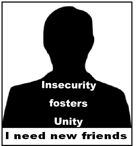 Insecurity and Unity